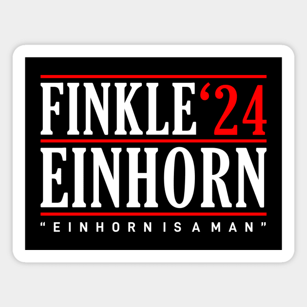 Finkle is Einhorn 24 Einhorn is Finkle, Ace ventura Magnet by idjie